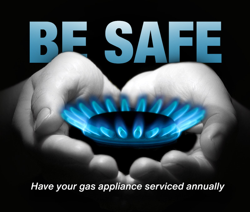 Be safe. Have your gas appliances serviced annually